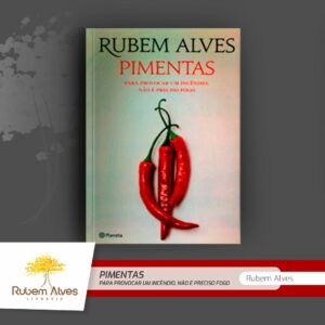 PIMENTAS: PARA PROVOCAR UM INCÊNDIO, NÃO É PRECISO FOGO