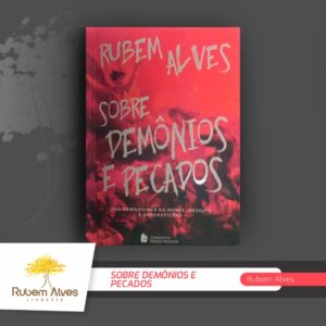 SOBRE DEMÔNIOS E PECADOS: DAS ARMADILHAS DA MENTE, DESEJOS E SUPERSTIÇÕES