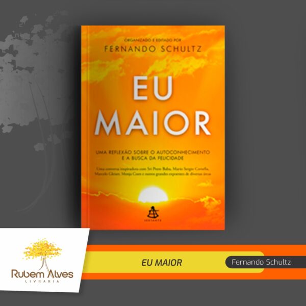 EU MAIOR: UMA REFLEXÃO SOBRE O AUTOCONHECIMENTO E A BUSCA DA  FELICIDADE