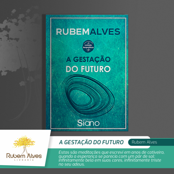 A GESTAÇÃO DO FUTURO
