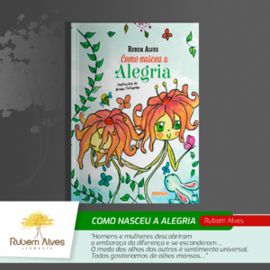 COMO NASCEU A ALEGRIA