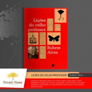 LIÇÕES DO VELHO PROFESSOR