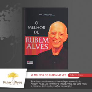 O MELHOR DE RUBEM ALVES