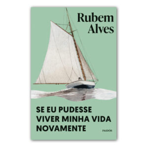 SE EU PUDESSE VIVER MINHA VIDA NOVAMENTE