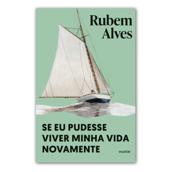 SE EU PUDESSE VIVER MINHA VIDA NOVAMENTE