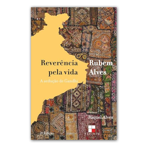 REVERÊNCIA PELA VIDA: A SEDUÇÃO DE GANDHI